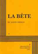 La Bete Dramatist's Play Service